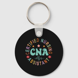 Certified Nurse Istant Appreciation Cna Apparel Un Keychain