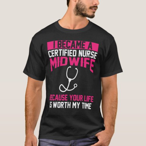 Certified Nurse Midwife Apparel  Best Cute Midwive T-Shirt