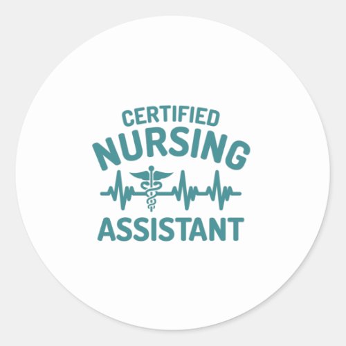 Certified Nursing assistant CNA Classic Round Sticker