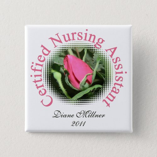 Certified Nursing Assistant Personalized Button