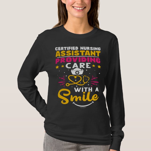 Certified Nursing Assistant Providing Care with a  T-Shirt (Front)