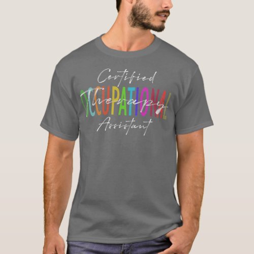 Certified Occupational Therapy Assistant 1 T_Shirt