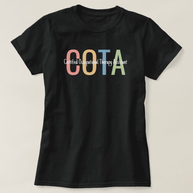 Certified Occupational Therapy Assistant OTA T-Shirt (Design Front)