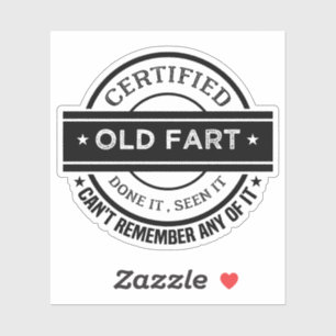 Certified Old Fart Shirt Funny Retirement Gift Sticker