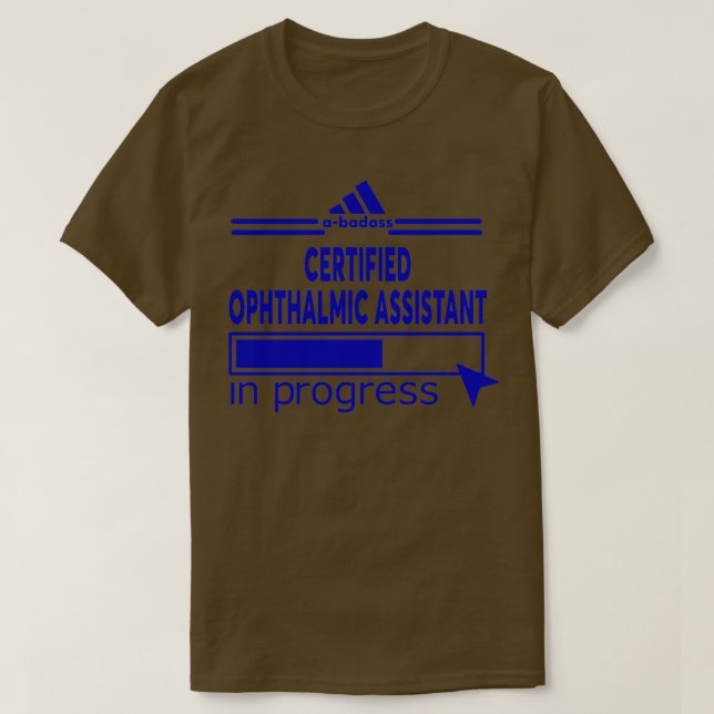 CERTIFIED OPHTHALMIC ASSISTANT 3 T-Shirt (Design Front)