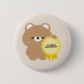 Certified Overthinker Brown Bear Button