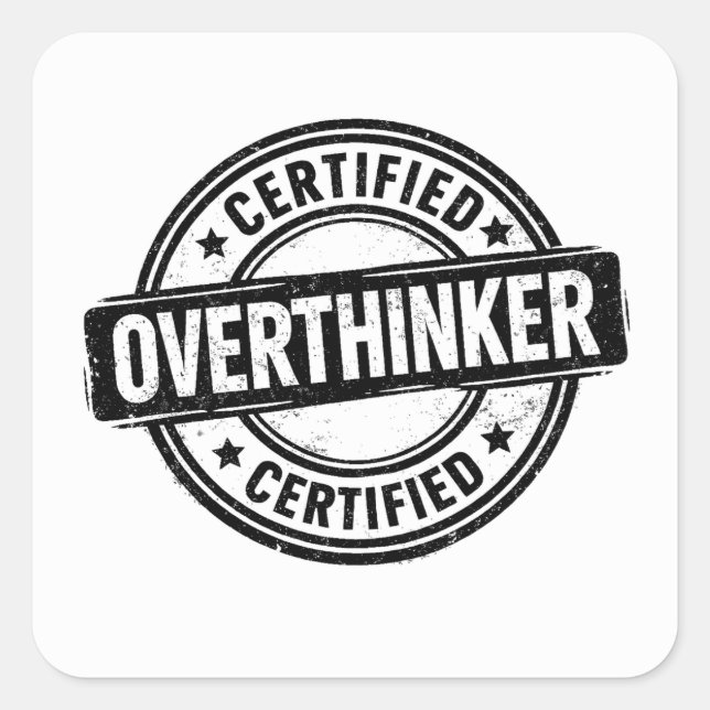 Certified Overthinker Funny Anxiety Humor Stamp Square Sticker (Front)