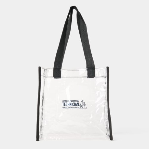 Certified Phlebotomy Technician Professional Pride Clear Tote Bag