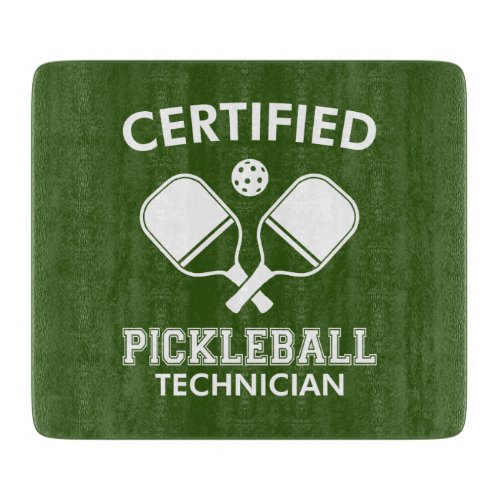 Certified Pickleball Technician Cutting Board