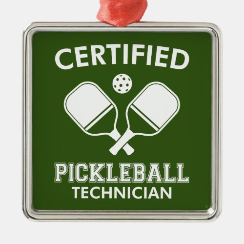 Certified Pickleball Technician Metal Ornament
