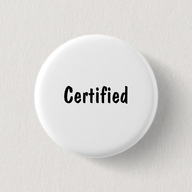 Certified Pinback Button (Front)