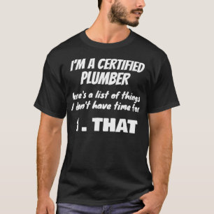 Certified Plumber Waste Drain Snake HVAC Fathers  T-Shirt