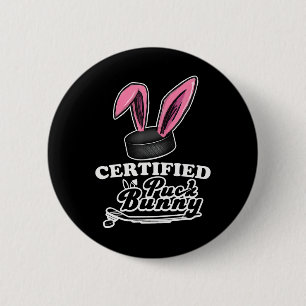 Certified Puck Bunny Funny Ice Hockey Slang Quote Button