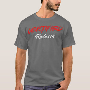 Certified Redneck T-Shirt