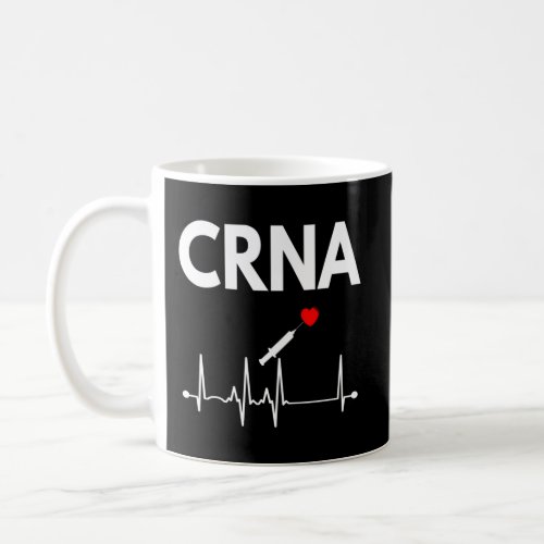 Certified Registered Nurse Anesthetist Crna Coffee Mug