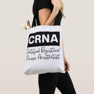 Certified Registered Nurse Anesthetist CRNA Tote Bag