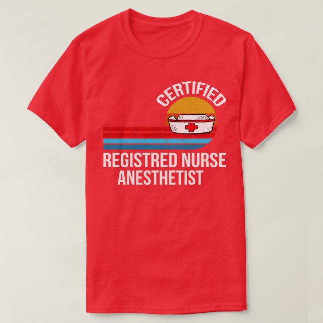 certified registered nurse anesthetist retro vinta T-Shirt (Design Front)