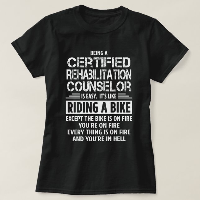 Certified Rehabilitation Counselor T-Shirt (Design Front)