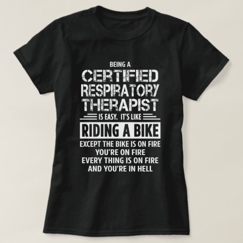 Certified Respiratory Therapist T_Shirt