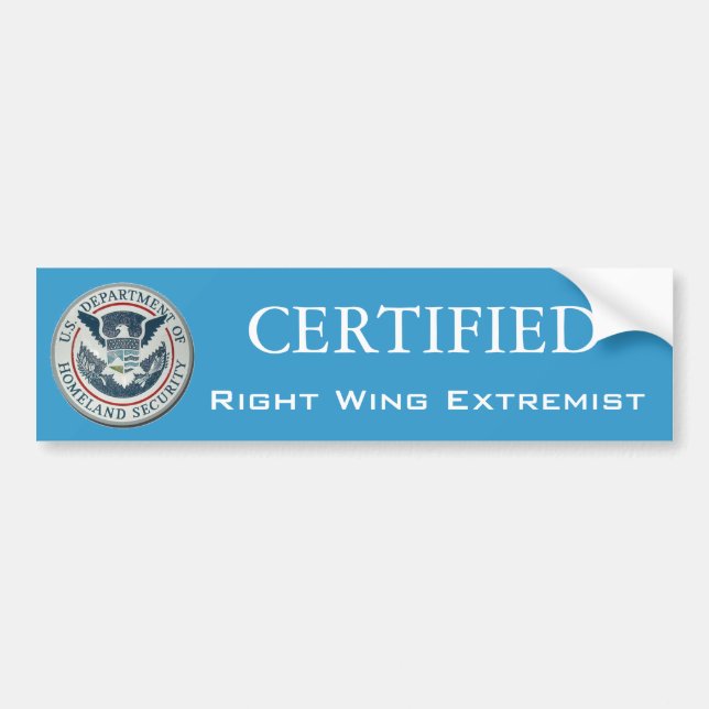 Certified Right Wing Extremist Bumper stcker Bumper Sticker (Front)
