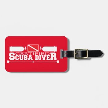 Certified Scuba Diver Luggage Tag by RelevantTees at Zazzle