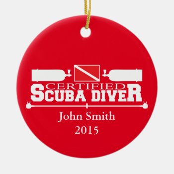 Certified Scuba Diver Ornament Single Sided by RelevantTees at Zazzle