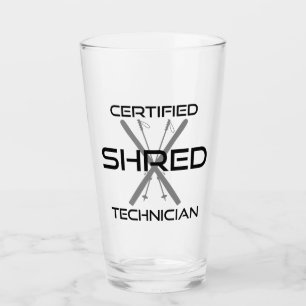 Certified Shred Technician Skiing Glass