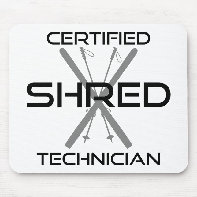 Certified Shred Technician Skiing Mouse Pad (Front)