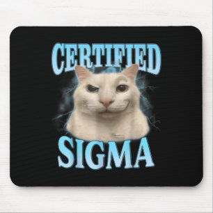 Certified Sigma Funny Cat Meme Humorous Joke Sarca Mouse Pad