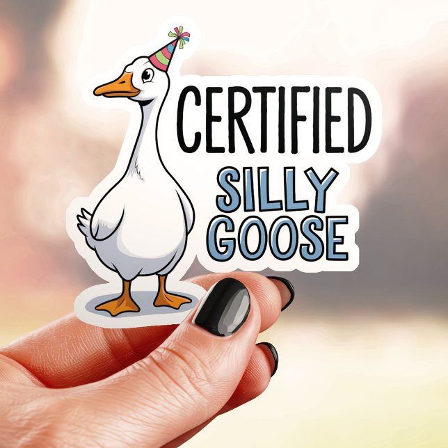 Certified Silly Goose Vinyl Sticker (Creator Uploaded)