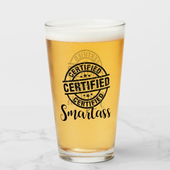 Certified Smartass Glass (Front Filled)