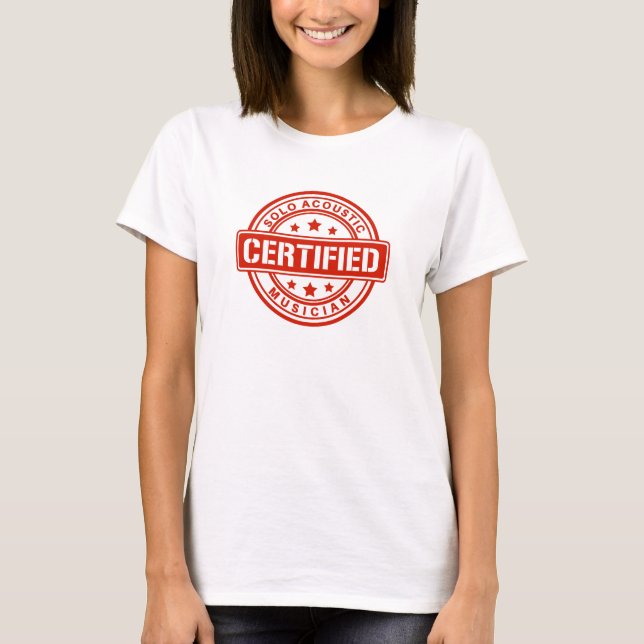 Certified Solo Acoustic Musician Emblem T-shirt(W) T-Shirt (Front)