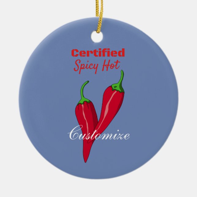 Certified Spicy Hot Thunder_Cove Ceramic Ornament (Front)