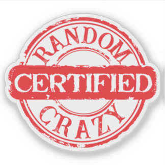 Certified stamp random crazy custom text sticker
