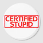 Certified Stupid Stamp Magnet