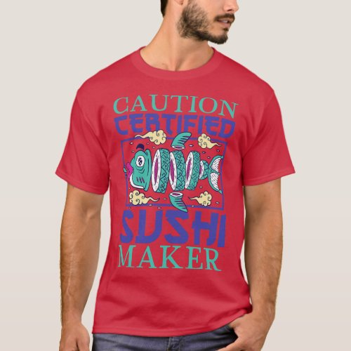 Certified sushi maker Sushiya T_Shirt