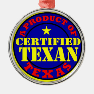 CERTIFIED TEXAN METAL ORNAMENT