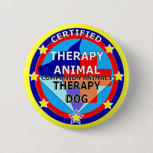 CERTIFIED THERAPY ANIMAL - THERAPY DOG PINBACK BUTTON