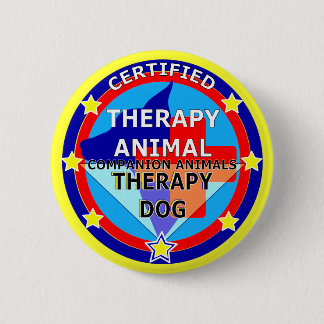 CERTIFIED THERAPY ANIMAL - THERAPY DOG PINBACK BUTTON