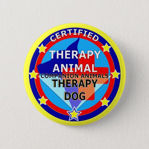 CERTIFIED THERAPY ANIMAL _ THERAPY DOG PINBACK BUTTON