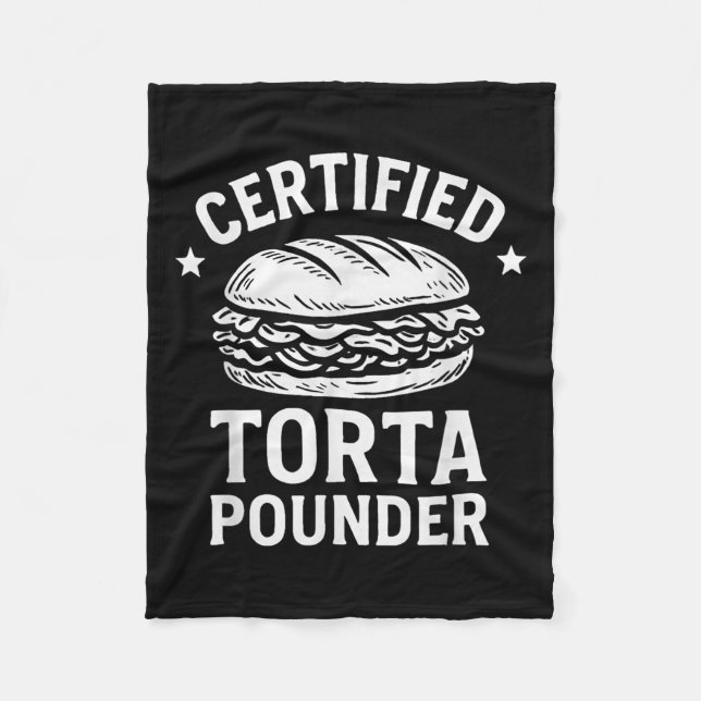 Certified Torta Pounder Funny Torta Meme Sandwich  Fleece Blanket (Front)