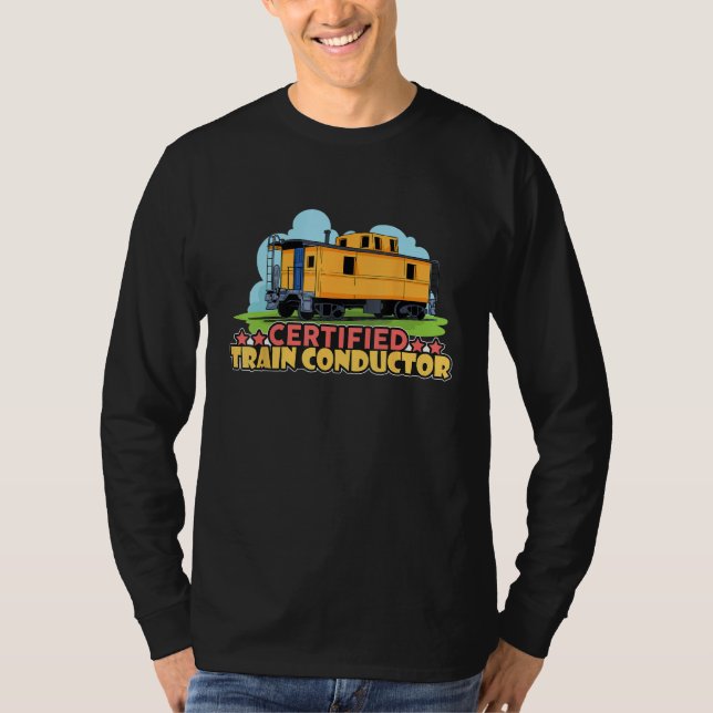 Certified Train Conductor Transport Railway T-Shirt (Front)