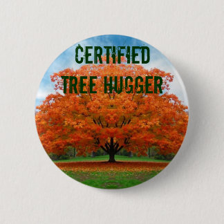 certified tree hugger button