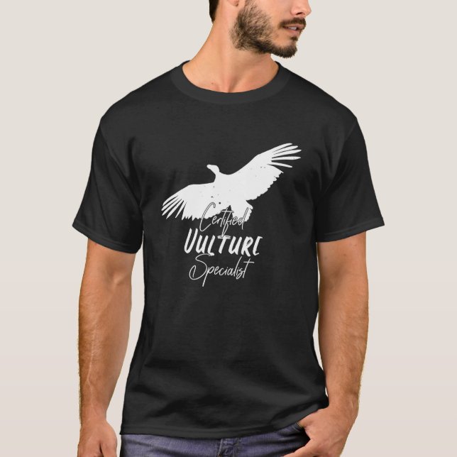 Certified Vulture Specialist_2 T-Shirt (Front)
