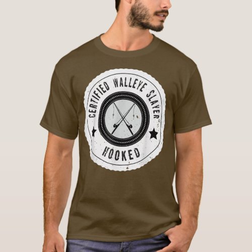 Certified Walleye Slayer Vintage Walleye Fishdesig T_Shirt
