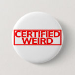 Certified Weird Stamp Button