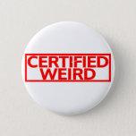 Certified Weird Stamp Button