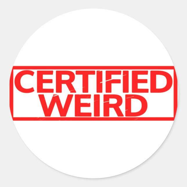 Certified Weird Stamp Classic Round Sticker (Front)