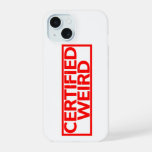 Certified Weird Stamp iPhone 15 Case
