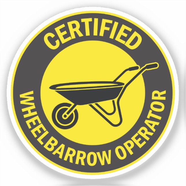 Certified Wheelbarrow Operator Sticker (Front)